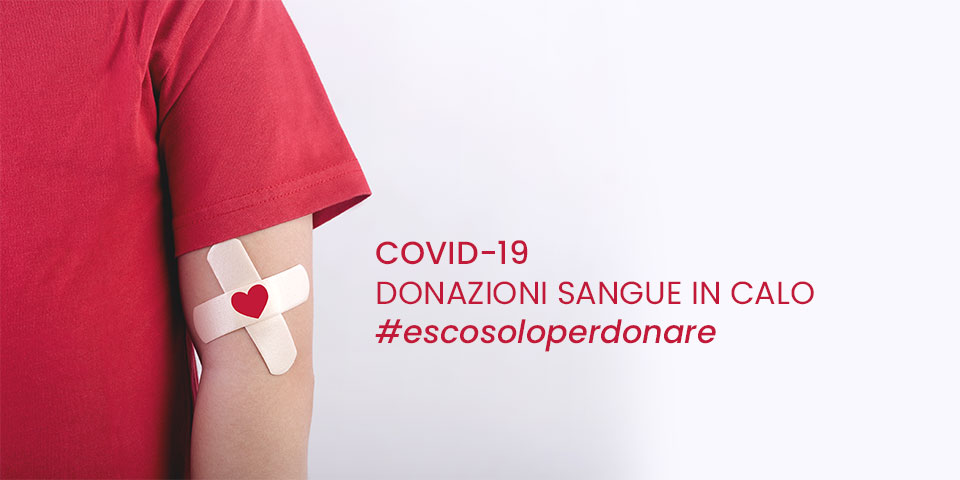 Emergenza donazione sangue Covid-19#escosoloperdonare Ce.R.S. onlus